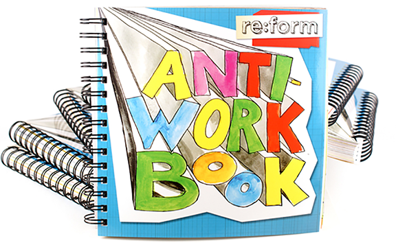 re:form Anti-workbook stack